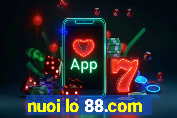 nuoi lo 88.com