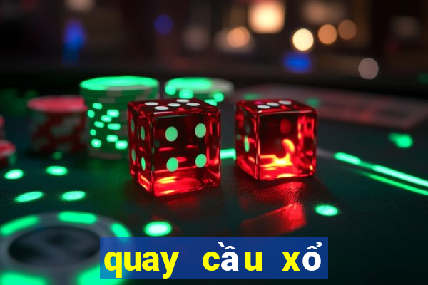 quay cầu xổ số miền bắc