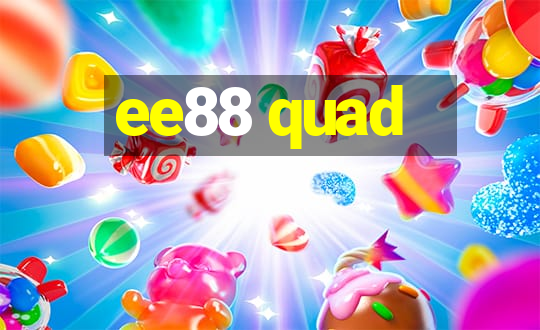 ee88 quad