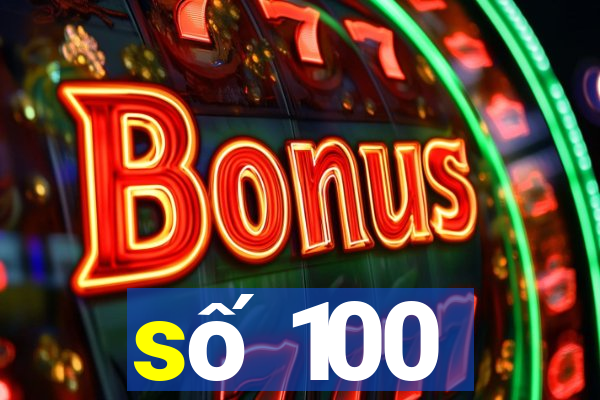 số 100