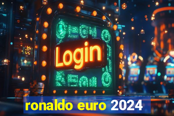 ronaldo euro 2024