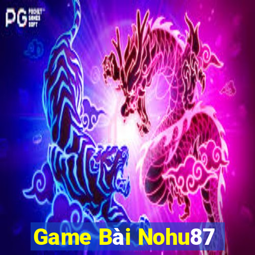 Game Bài Nohu87