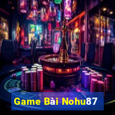 Game Bài Nohu87