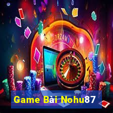 Game Bài Nohu87