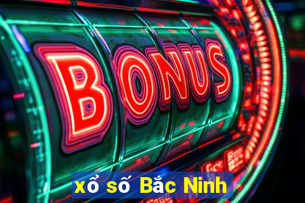 xổ số Bắc Ninh