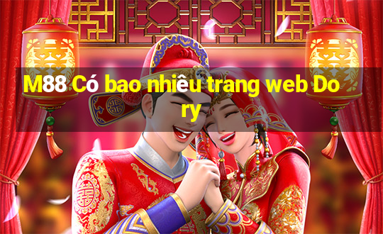 M88 Có bao nhiêu trang web Dory