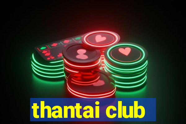 thantai club