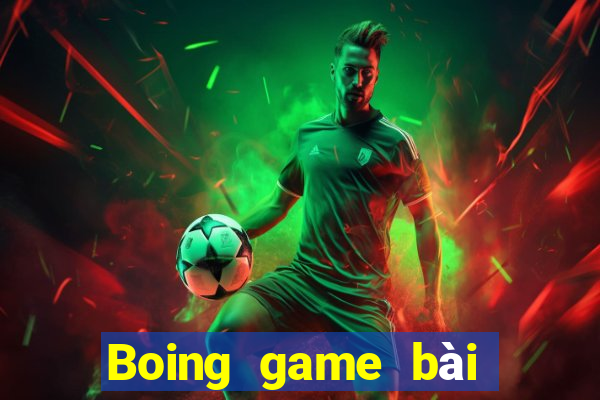 Boing game bài trực tuyến