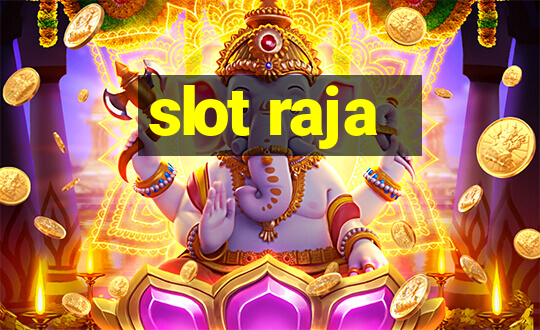 slot raja