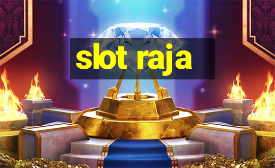 slot raja