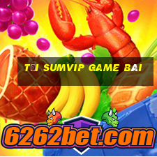 Tải Sumvip Game Bài