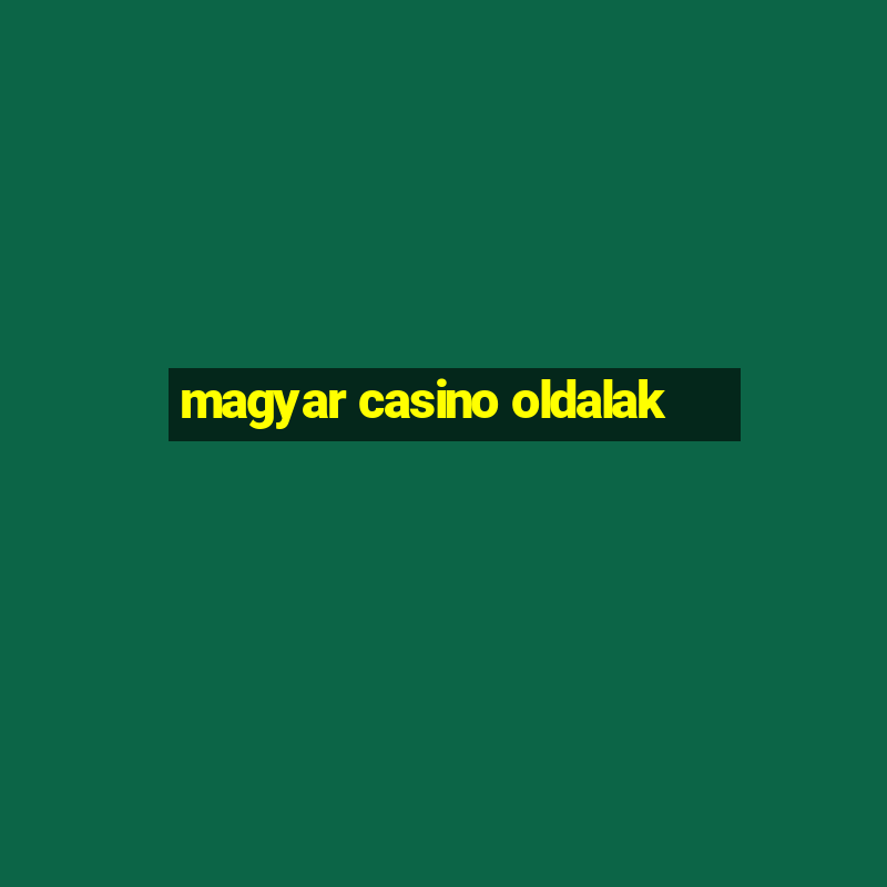 magyar casino oldalak