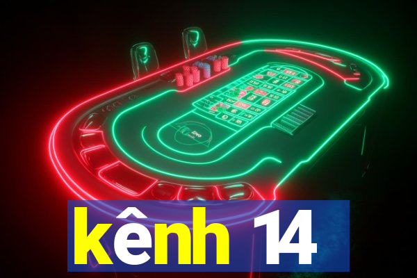 kênh 14