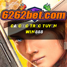 Cá cược trực tuyến win888