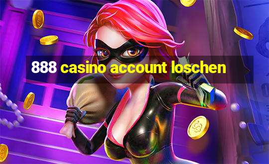 888 casino account loschen