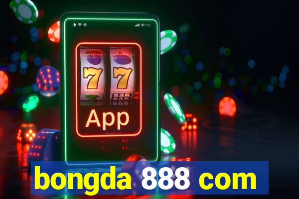 bongda 888 com