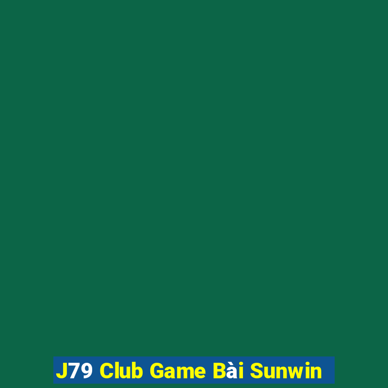 J79 Club Game Bài Sunwin