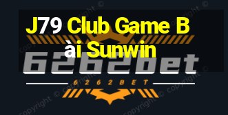 J79 Club Game Bài Sunwin