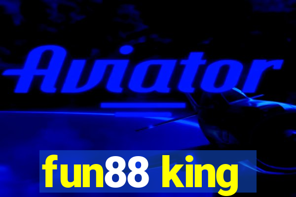 fun88 king