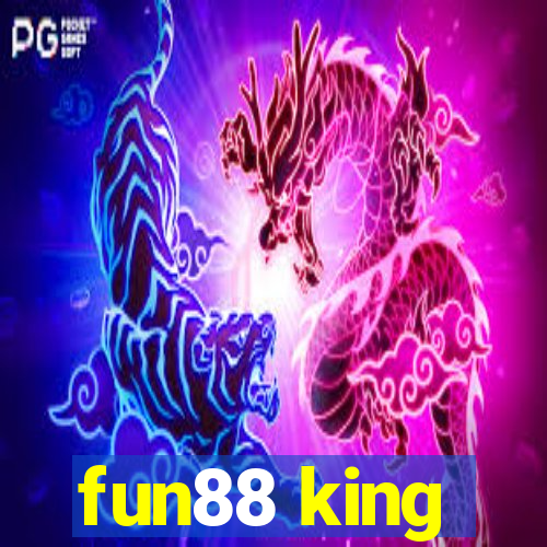 fun88 king