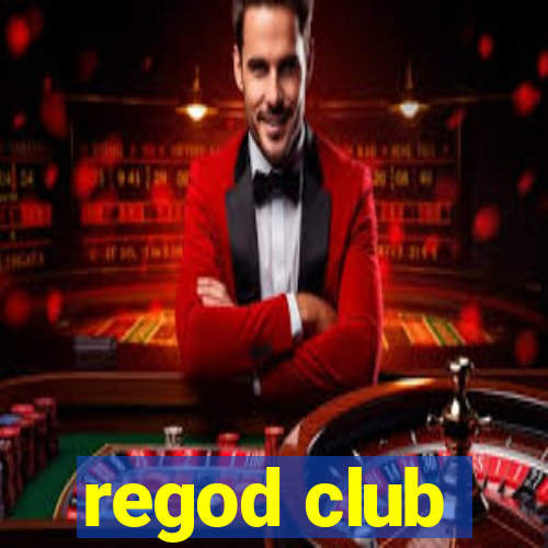 regod club