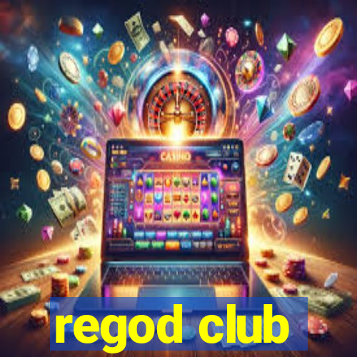 regod club