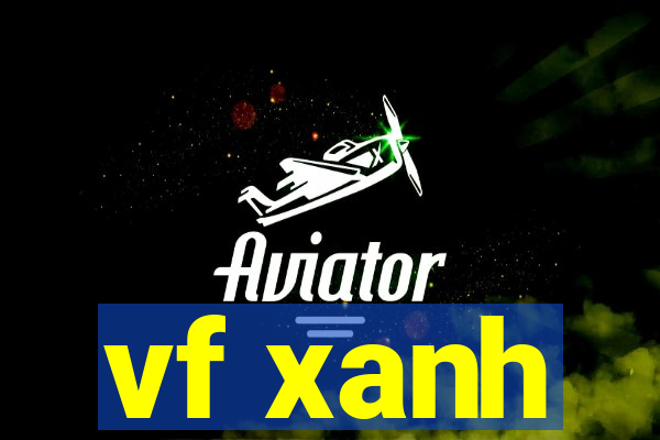 vf xanh