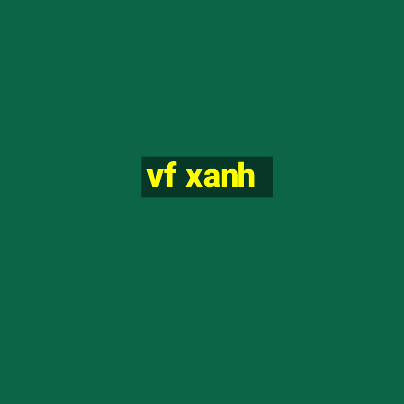 vf xanh