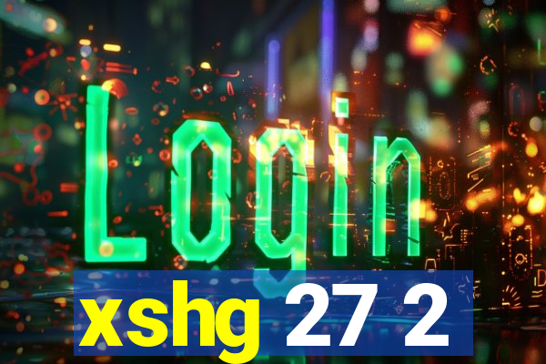 xshg 27 2