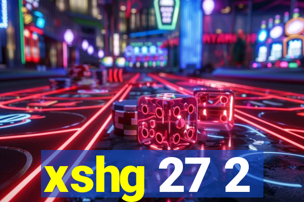 xshg 27 2