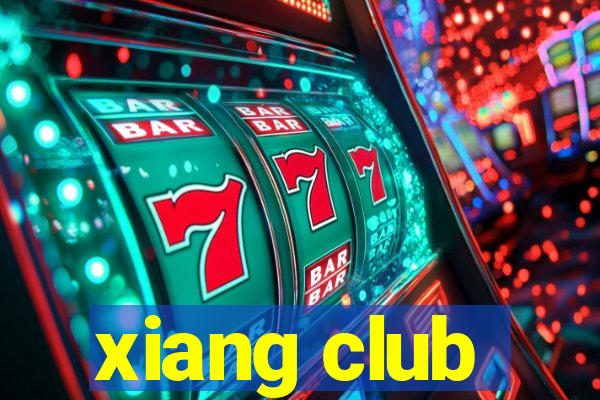 xiang club