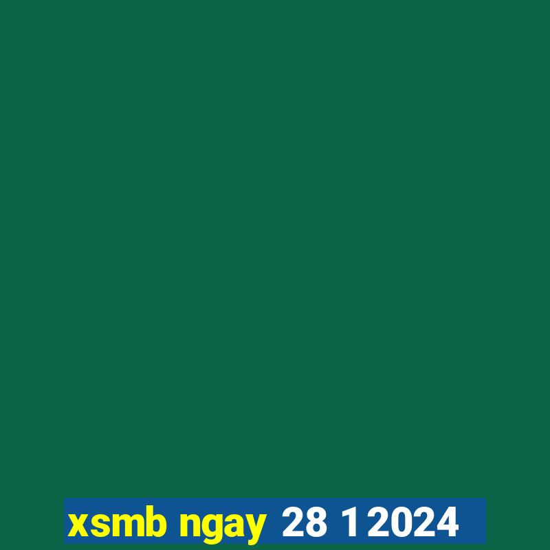 xsmb ngay 28 1 2024