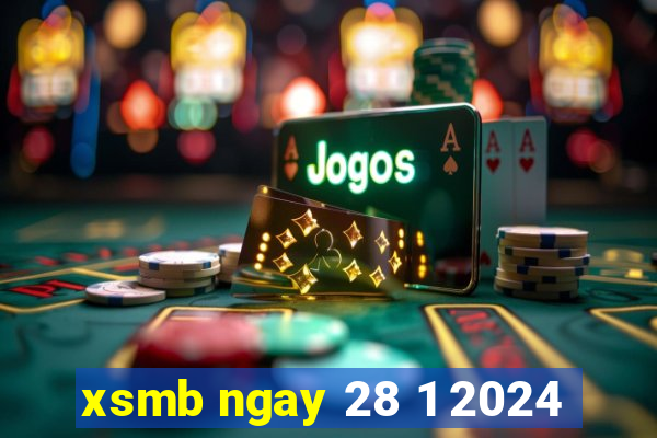 xsmb ngay 28 1 2024