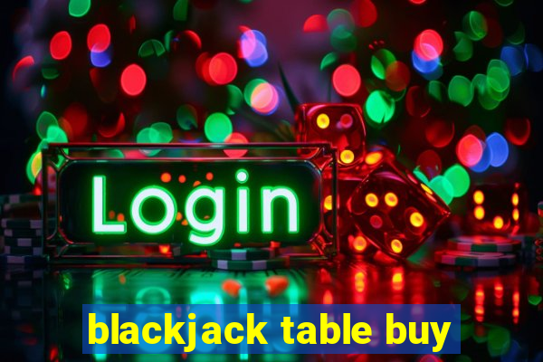 blackjack table buy