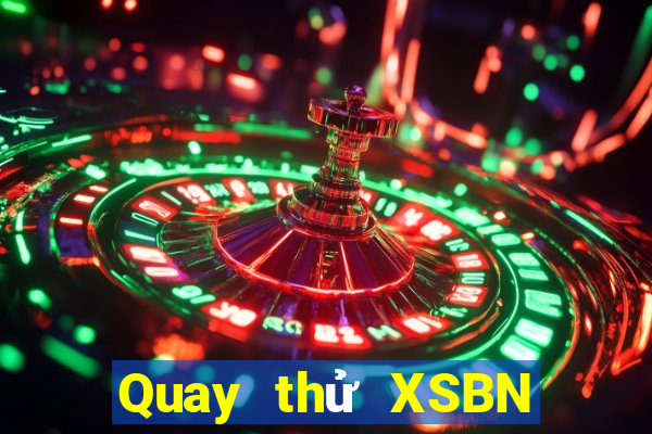 Quay thử XSBN ngày 30