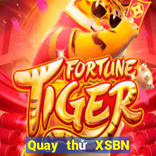 Quay thử XSBN ngày 30