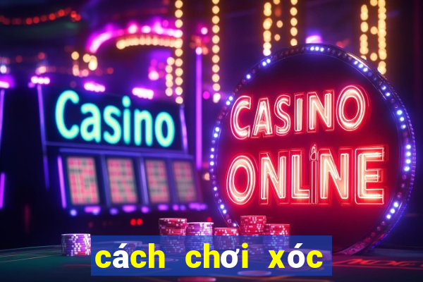 cách chơi xóc đĩa trên kubet