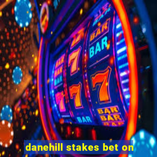 danehill stakes bet on