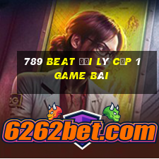 789 Beat Đại Lý Cấp 1 Game Bài