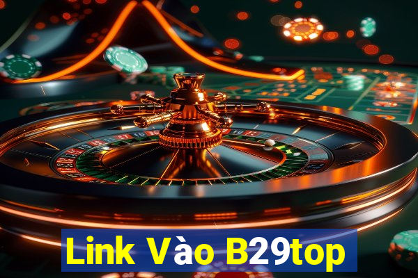 Link Vào B29top