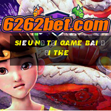 Siêu Nổ Tại Game Bài Đổi The