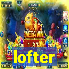 lofter