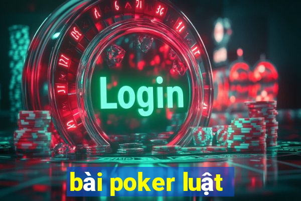 bài poker luật