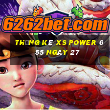 Thống kê XS power 6 55 ngày 27