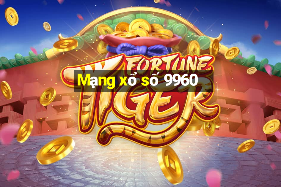 Mạng xổ số 9960