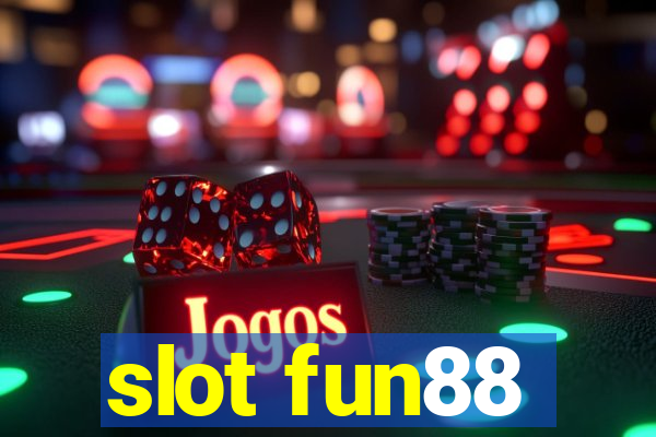 slot fun88