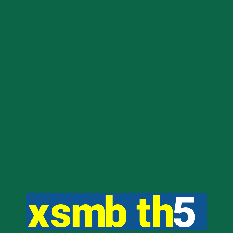 xsmb th5