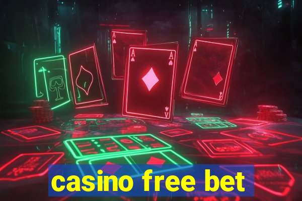 casino free bet