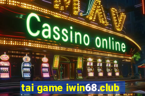 tai game iwin68.club