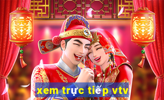 xem trực tiếp vtv